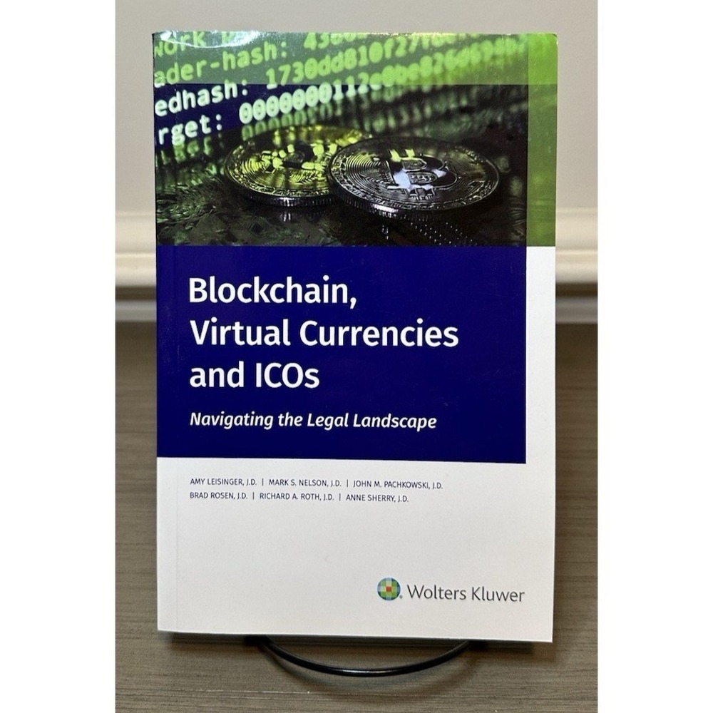 Blockchain, Virtual Currencies and ICOs :‎ Navigating the Legal Landscape